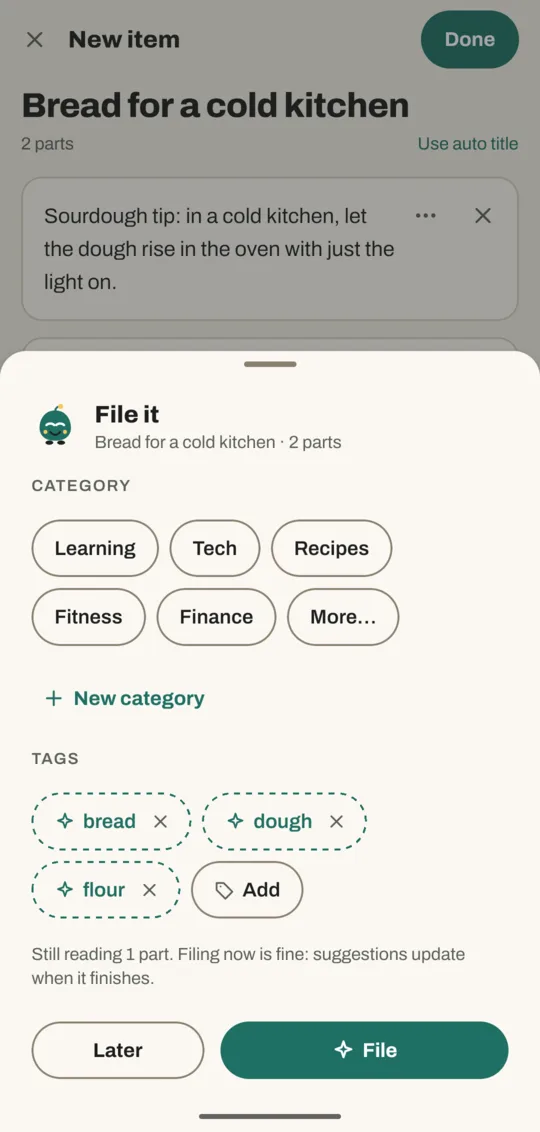 File it sheet with category chips, no category picked yet, suggested tags bread, dough and flour, and Later and File buttons