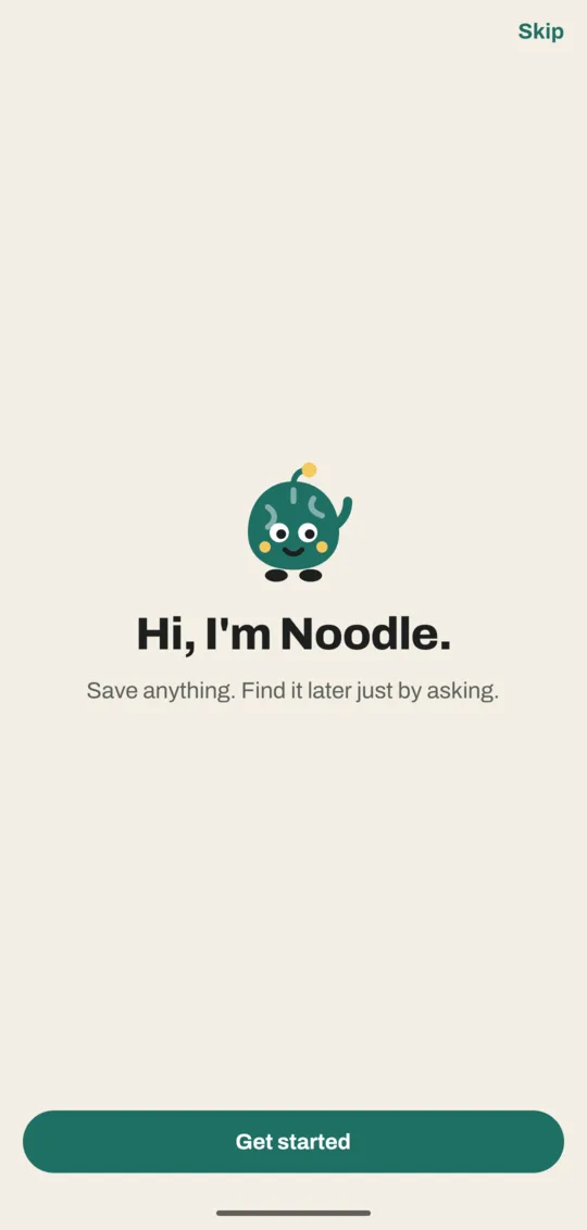 Welcome screen with Noodle the mascot, the words "Hi, I'm Noodle." and a Get started button